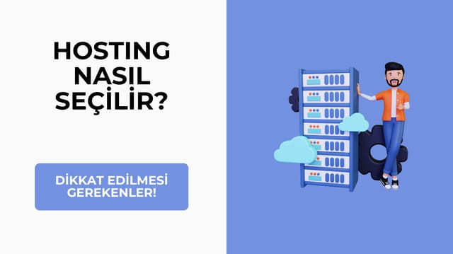 Hosting Nasıl Seçilir? Dikkat Edilmesi Gerekenler!